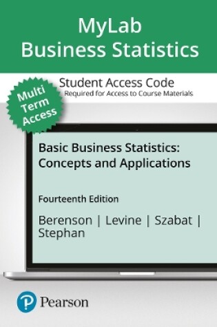 Cover of MyLab Statistics with Pearson eText Access Code (24 Months) for Basic Business Statistics