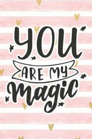 Cover of You Are My Magic