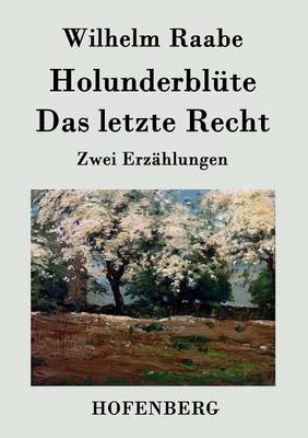 Book cover for Holunderblüte / Das letzte Recht