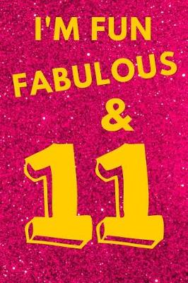 Book cover for I'm Fun Fabulous & 11