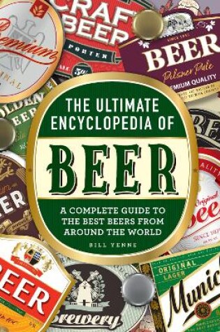 Cover of The Ultimate Encyclopedia of Beer