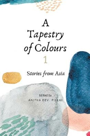 Cover of A Tapestry of Colours 1