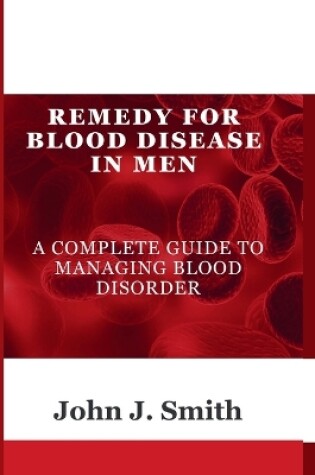 Cover of Remedy For Blood Disease In Men