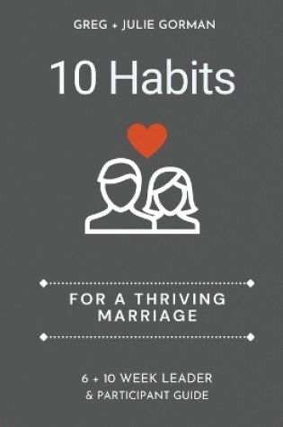 Cover of 10 Habits for a Thriving Marriage