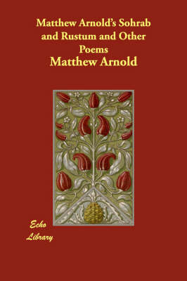 Book cover for Matthew Arnold's Sohrab and Rustum and Other Poems