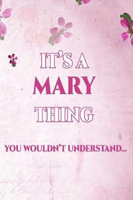 Book cover for It's a Mary Thing You Wouldn't Understand