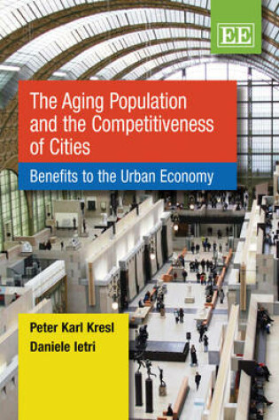 Cover of The Aging Population and the Competitiveness of Cities