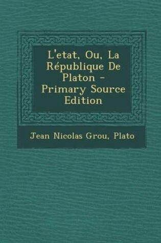 Cover of L'Etat, Ou, La Republique de Platon