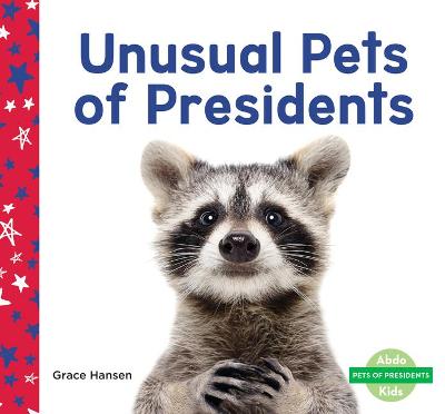 Cover of Unusual Pets of Presidents