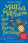 Book cover for Martha Mayhem and the Barmy Birthday