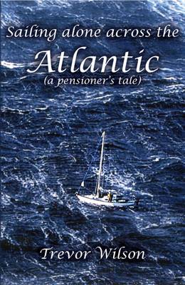 Book cover for Sailing Alone Across The Atlantic