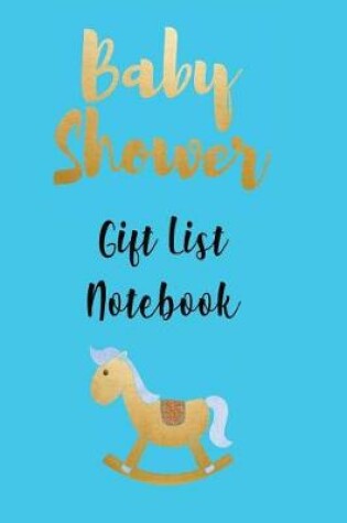 Cover of Baby Shower Gift List Notebook