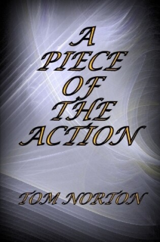 Cover of A Piece of the Action