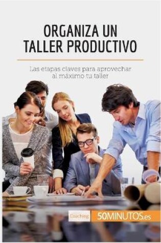 Cover of Organiza un taller productivo