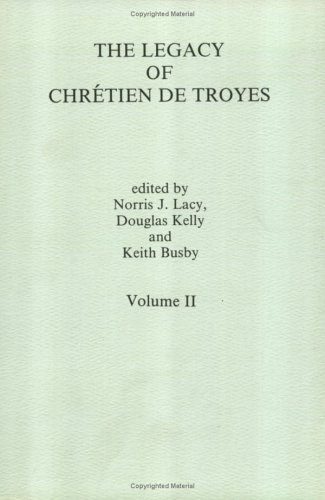 Cover of The Legacy of Chretien de Troyes II