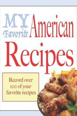 Cover of My favorite American recipes