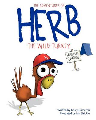 Cover of The Adventures of Herb the Wild Turkey - Herb Goes Camping