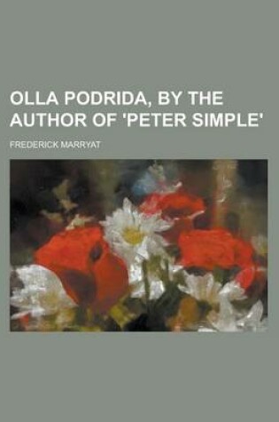Cover of Olla Podrida, by the Author of 'Peter Simple'