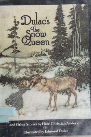 Cover of Dulac's the Snow Queen, and Other Stories from Hans Andersen