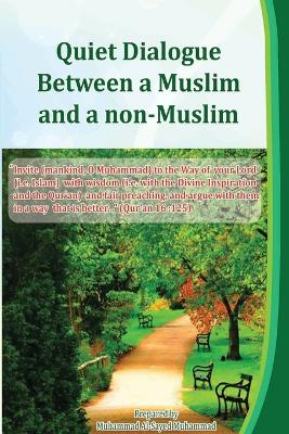 Book cover for Quiet Dialogue Between a Muslim and a non-Muslim