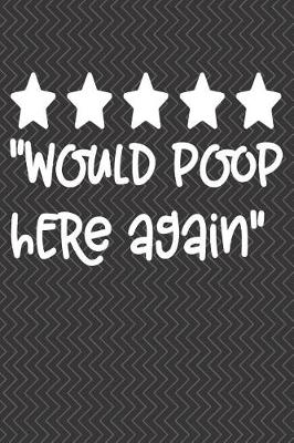 Book cover for Would Poop Here Again