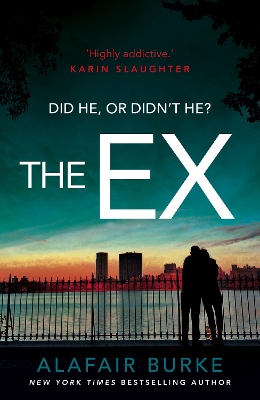 The Ex by Alafair Burke