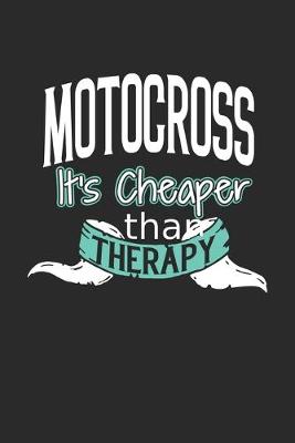 Book cover for Motocross It's Cheaper Than Therapy