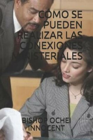 Cover of Como Se Pueden Realizar Las Conexiones Ministeriales