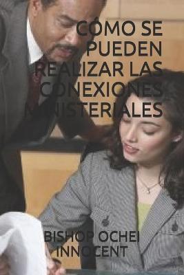 Book cover for Como Se Pueden Realizar Las Conexiones Ministeriales