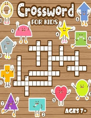 Book cover for Crossword For Kids Ages 7+