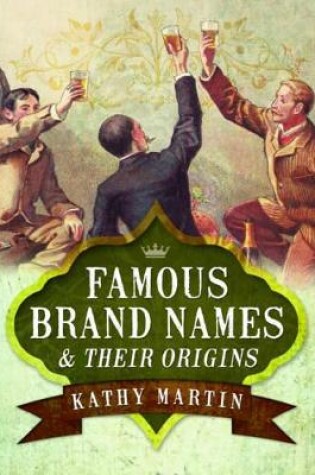 Cover of Famous Brand Names and Their Origins