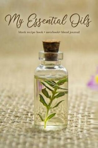 Cover of Flora Bottle Aromatherapy Essential Oil Blank Recipe Book