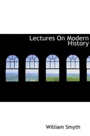 Cover of Lectures on Modern History