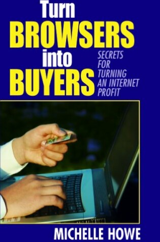 Cover of Turn Browsers Into Buyers