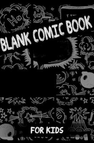 Cover of Blank Comic Book for Kids