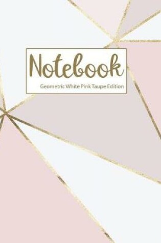 Cover of Notebook Geometric White Pink Taupe Edition