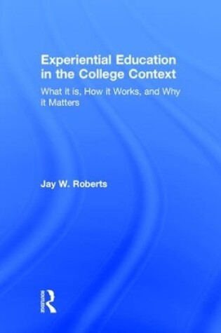 Cover of Experiential Education in the College Context