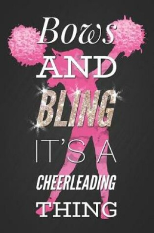 Cover of Bows and Bling It's a Cheerleading Thing