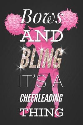 Cover of Bows and Bling It's a Cheerleading Thing