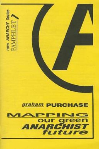 Cover of Mapping Our Green Anarchist Future