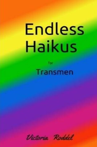 Cover of Endless Haikus for Transmen