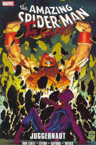 Cover of Spiderman: The Gauntlet - Volume 4: Juggernaut