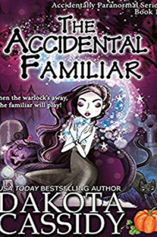 Cover of The Accidental Familiar