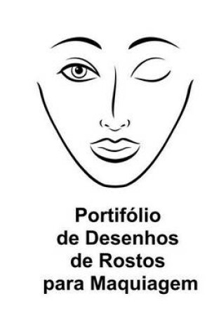 Cover of Portifolio de Desenhos de Rostos Para Maquiagem