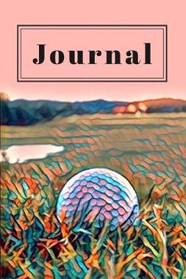 Book cover for Pink Pastel Golfer's Gift Journal for Daily Thoughts Notebook Cute Diary for Outdoor People
