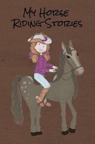 Cover of My Horse Riding Stories