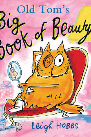 Cover of Old Tom's Big Book of Beauty