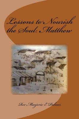 Book cover for Lessons to Nourish the Soul from the Gospel of St. Matthew