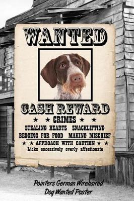 Book cover for Pointers German Wirehaired Dog Wanted Poster