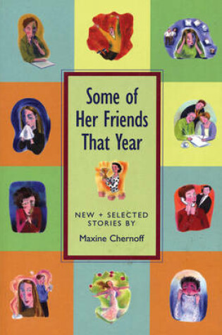 Cover of Some of Her Friends That Year: New and Selected St